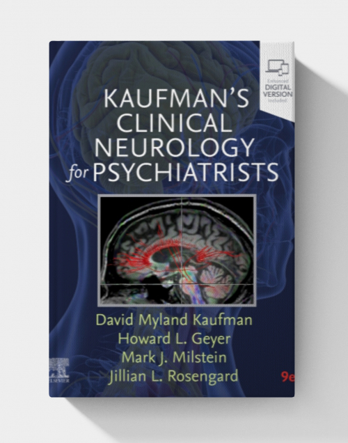 Kaufman's Clinical Neurology for Psychiatrists (Major Problems in Neurology) 9th Edition