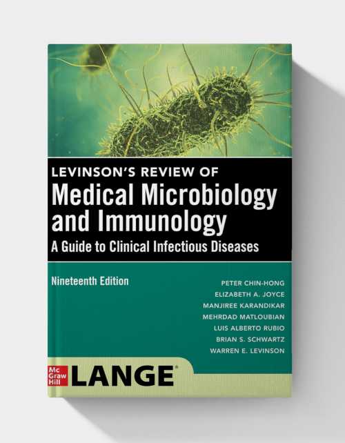 Levinson’s Microbiology and Immunology: A Guide to Clinical Infectious Diseases (19th Edition)