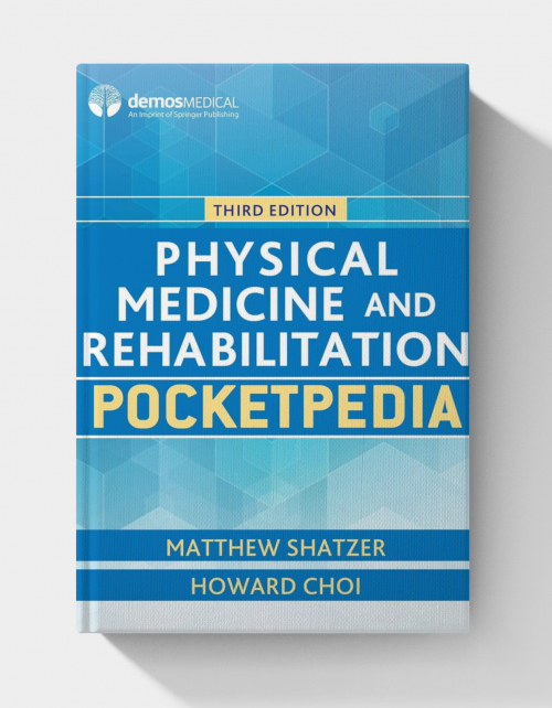 Physical Medicine and Rehabilitation Pocketpedia (3rd Edition)