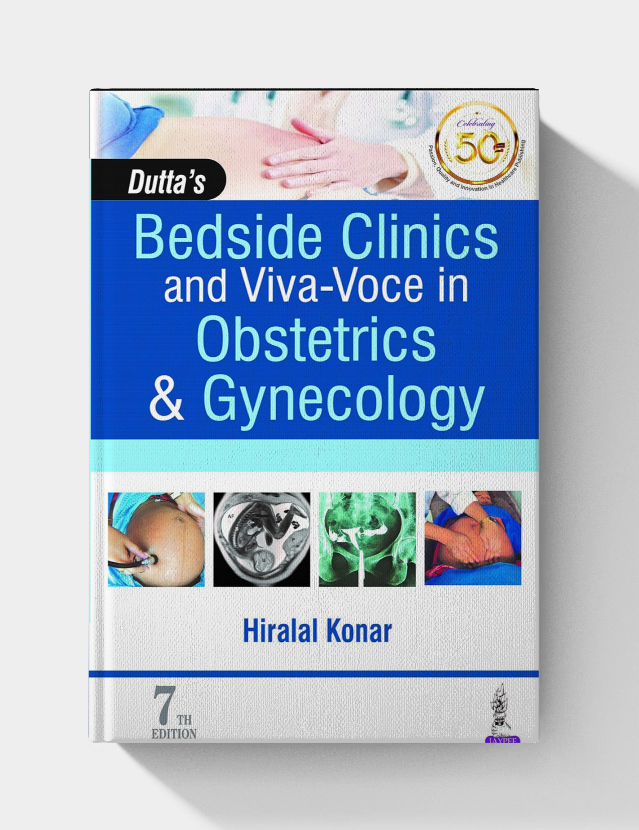 Dutta’s Bedside Clinics and Viva-Voce in Obstetrics & Gynecology (7th edition)