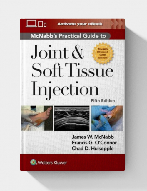 McNabb’s Practical Guide to Joint and Soft Tissue Injection, 5th edition (EPUB)