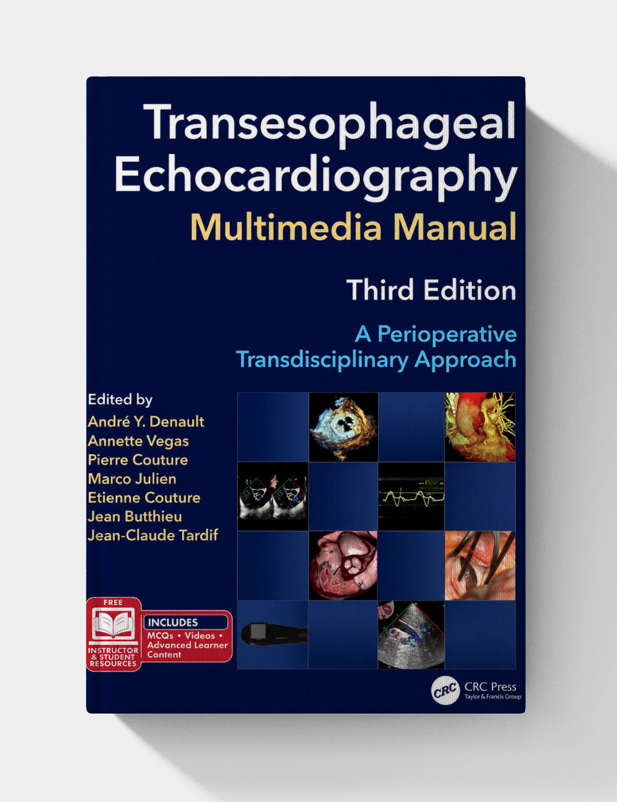 Transesophageal Echocardiography Multimedia Manual: A Perioperative Transdisciplinary Approach (3rd edition)