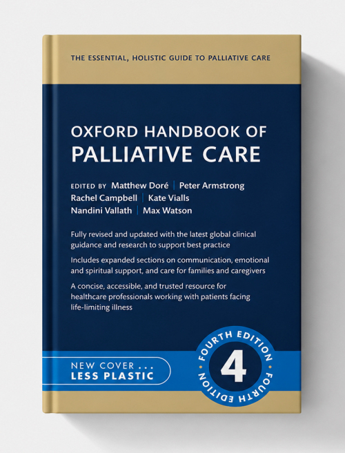 Oxford Handbook of Palliative Care (4th Edition)