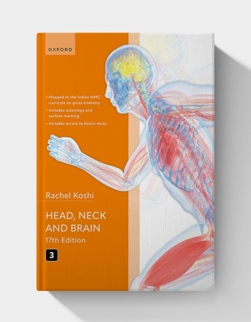 Cunningham’s Manual of Practical Anatomy Volume 3 Head, Neck and Brain (17th Edition)