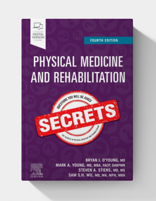 Physical Medicine and Rehabilitation Secrets (4th edition)