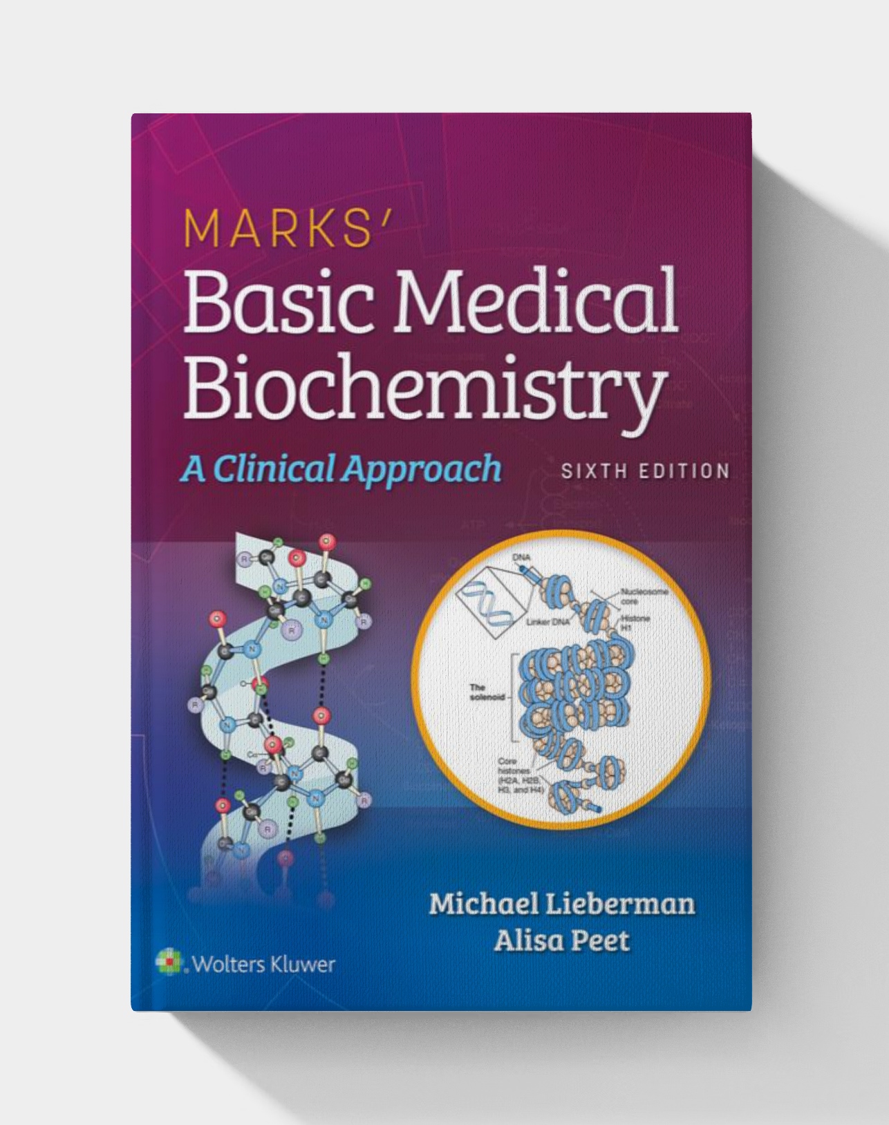 Marks’ Basic Medical Biochemistry: A Clinical Approach (6th edition)