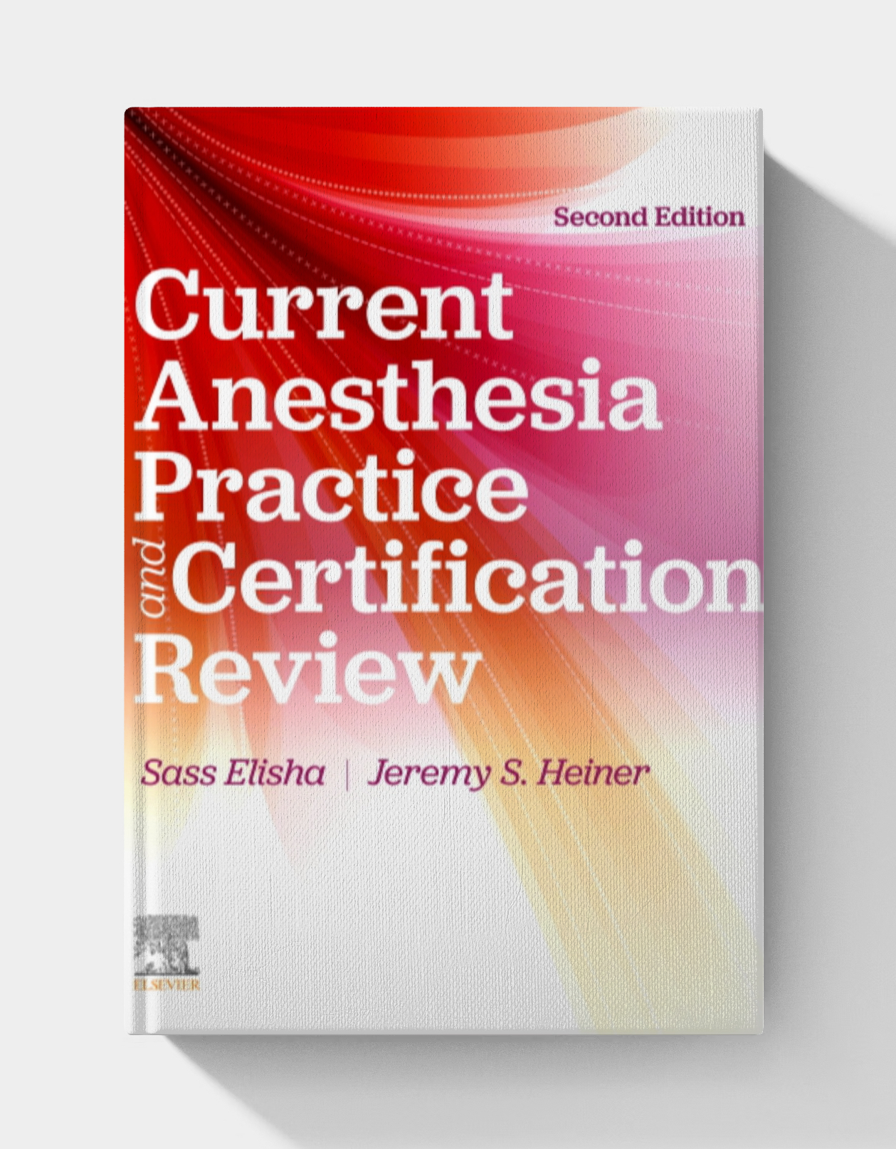 Current Anesthesia Practice and Certification Review: Evaluation and Certification Review, 2ed (EPUB)