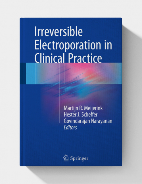 Irreversible Electroporation in Clinical Practice
