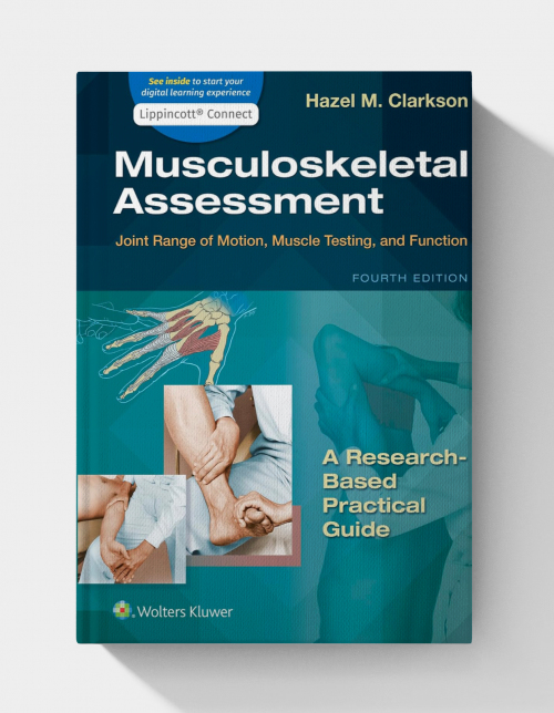 Musculoskeletal Assessment: Joint Range of Motion, Muscle Testing, and Function (Lippincott Connect), 4th edition
