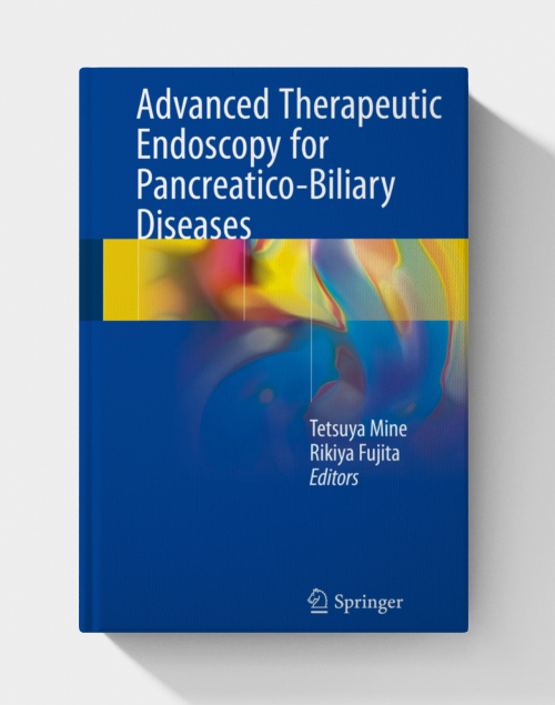 Advanced Therapeutic Endoscopy for Pancreatico-Biliary Diseases