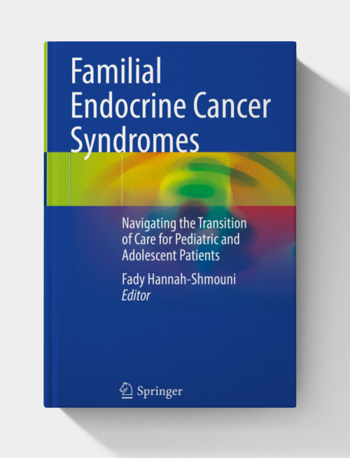 Familial Endocrine Cancer Syndromes: Navigating the Transition of Care for Pediatric and Adolescent Patients