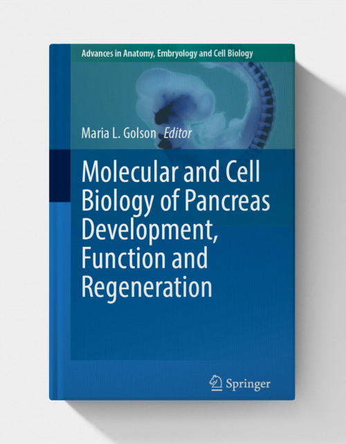 Molecular and Cell Biology of Pancreas Development, Function and Regeneration
