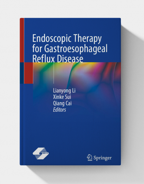Endoscopic Therapy for Gastroesophageal Reflux Disease