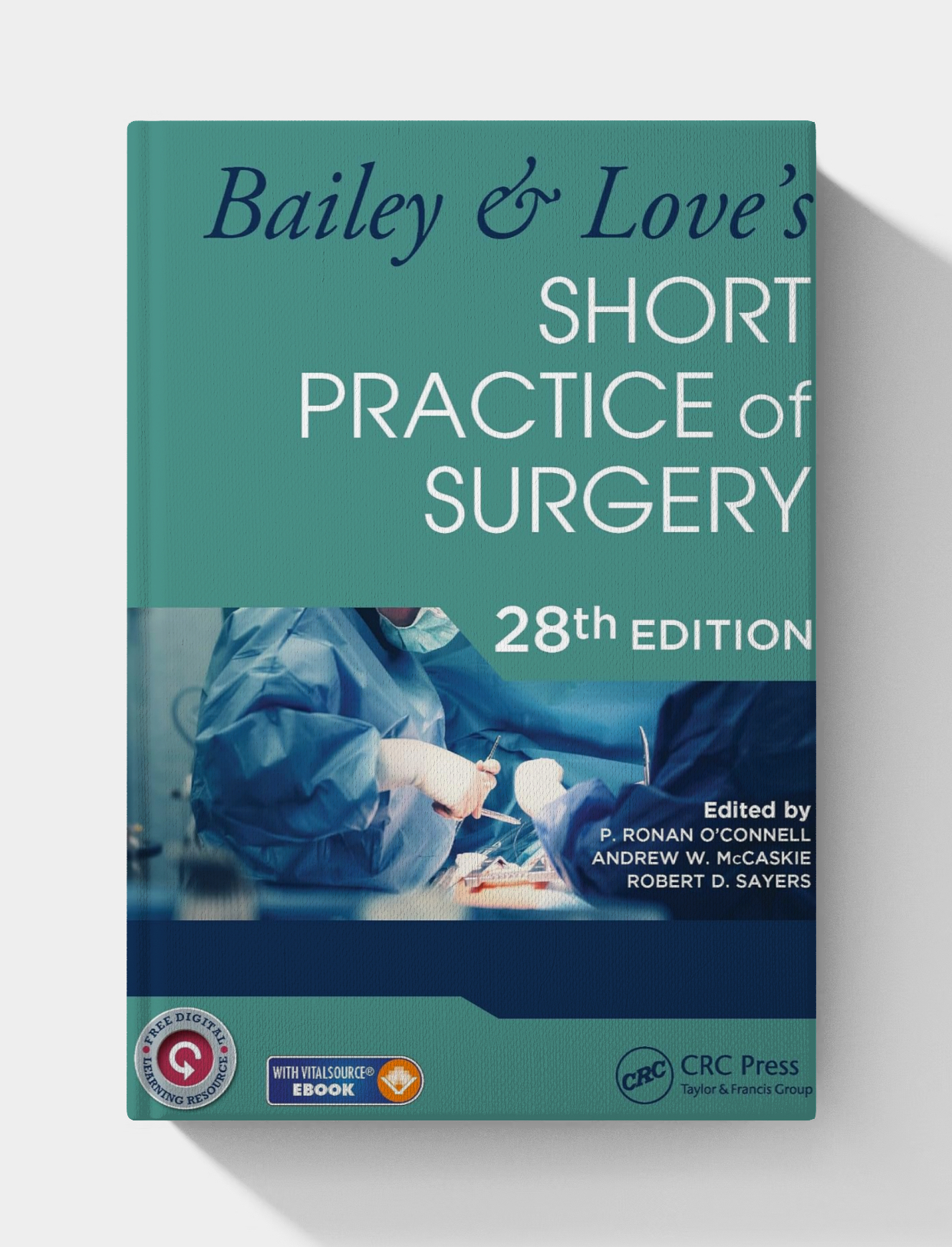 Bailey & Love's Short Practice of Surgery, 28th Edition ( No videos)