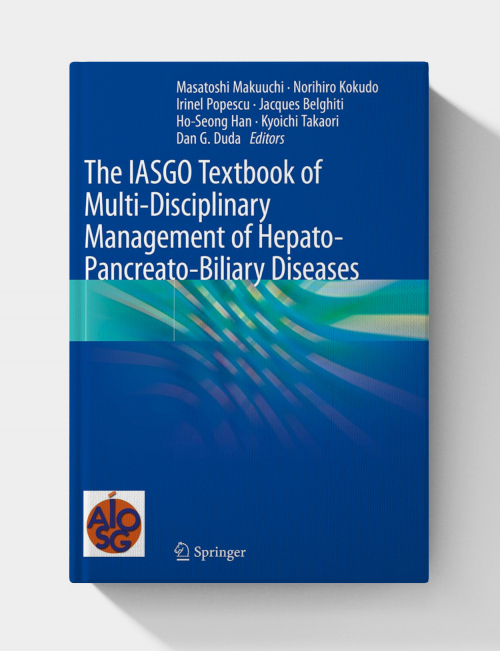 The Iasgo Textbook of Multi-Disciplinary Management of Hepato-Pancreato-Biliary Diseases