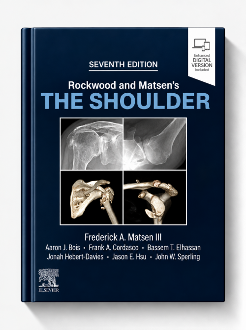 Rockwood and Matsen’s The Shoulder, 7th edition (EPUB)