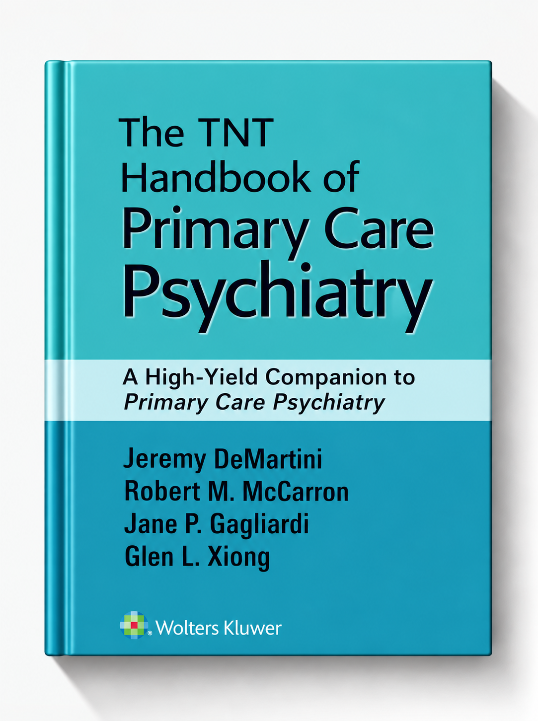 TNT Handbook of Primary Care Psychiatry: A High-Yield Companion to Primary Care Psychiatry (EPUB)