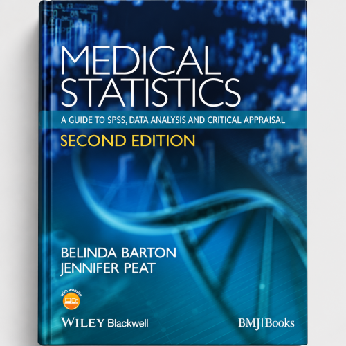 Medical Statistics: A Guide to SPSS, Data Analysis and Critical Appraisal