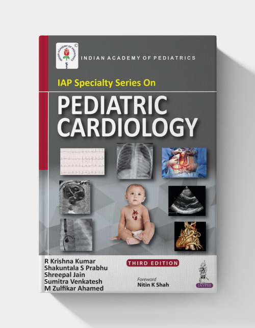IAP Specialty Series on Pediatric Cardiology (3rd Edition)