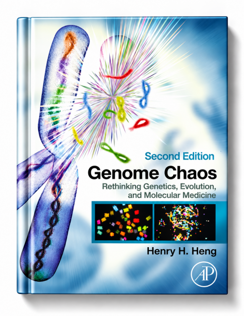 Genome Chaos: Rethinking Genetics, Evolution, and Molecular Medicine (2nd Edition)