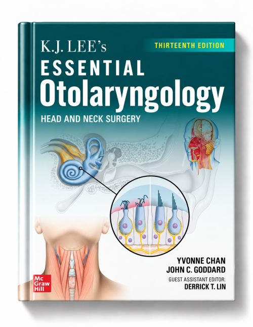 K.J. Lee's Essential Otolaryngology: Head and Neck Surgery (13th Edition)