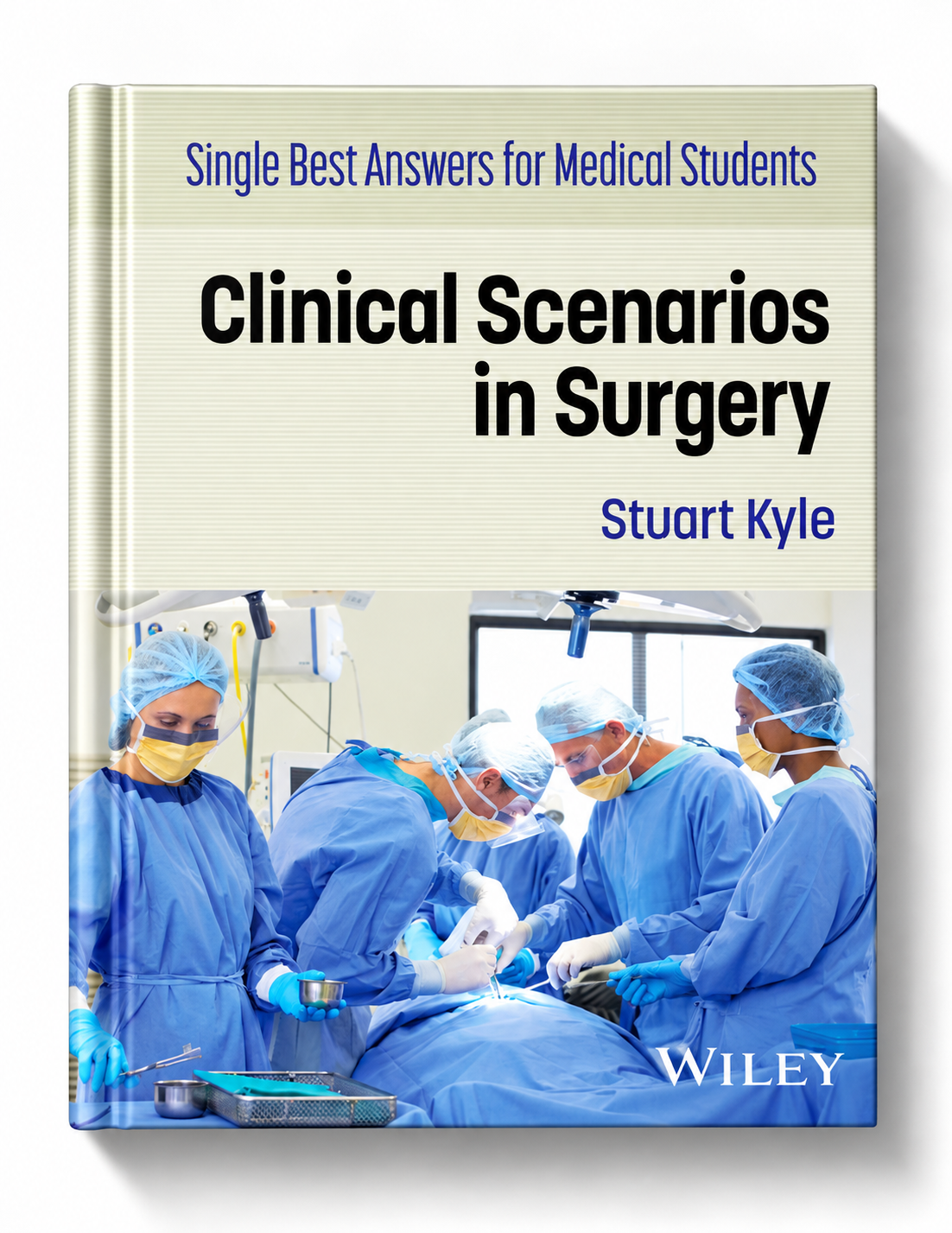 Single Best Answers for Medical Students: Clinical Scenarios in Surgery
