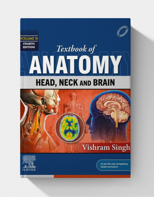 Textbook of Anatomy-Head, Neck and Brain, (Volume III)