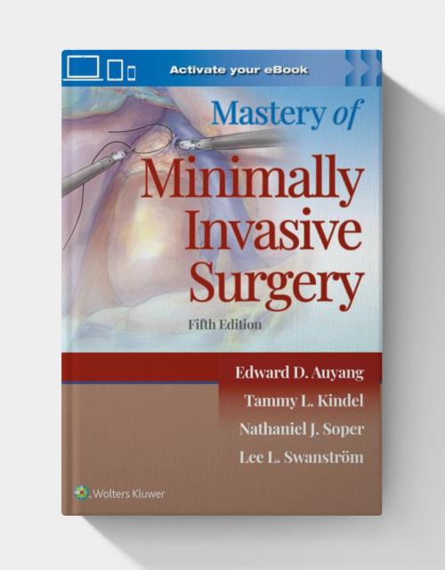 Mastery of Minimally Invasive Surgery, 5th edition ( EPUB+Videos)