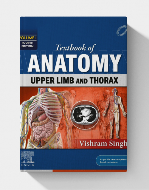 Textbook of Anatomy: Upper Limb and Thorax, Vol I, (4th edition)